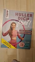 Huller Dich frei Buch Fitnessbuch HulaHoop  Elli Hoop Dresden - Weixdorf Vorschau