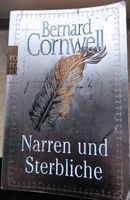 Narren und Sterbliche Bernard Cornwell Wandsbek - Hamburg Marienthal Vorschau