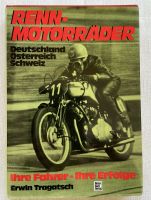 Renn-Motorräder Ihre Fahrer - Ihre Erfolge - Erwin Tragatsch Niedersachsen - Marklohe Vorschau