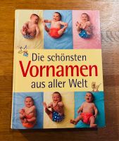 Buch „Die schönsten Vornamen aus aller Welt“ Bayern - Gaimersheim Vorschau