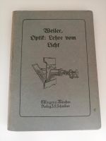 W. Weiler, Optik: Lehre vom Licht, 1910 Nordrhein-Westfalen - Stolberg (Rhld) Vorschau