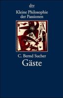 Kleine Philosophie der Passionen, Gäste, C. Bernd Sucher Bayern - Bad Steben Vorschau
