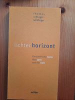 lichter horizont - theopoetische texte über gott und die welt Bayern - Freilassing Vorschau