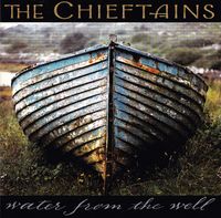 CD - The Chieftains Water from the Well Irish Folk Niedersachsen - Ronnenberg Vorschau