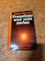 Prometheus wird nicht sterben. Energie f. Heute u.Morgen, inkl. P Bayern - Döhlau Vorschau