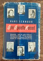 Buch "Oper Operette Konzert " von Dr. Hans Schnoor Bayern - Saaldorf-Surheim Vorschau