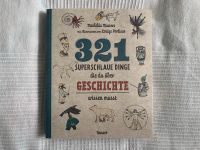 321 superschlaue Dinge, die du über Geschichte wissen musst Altona - Hamburg Sternschanze Vorschau