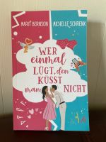 Wer einmal lügt den küsst man nicht Michelle Schrenk MaritBerndon Hessen - Butzbach Vorschau
