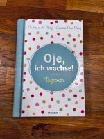 Oje, Ich wachse Tagebuch - NEU Bayern - Leinburg Vorschau