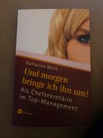 Katharina Münk / Und morgen bringe ich ihn um! -neuwertig- Düsseldorf - Stadtmitte Vorschau