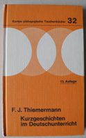 Kurzgeschichten im Deutschunterricht, Franz Josef Thiemermann, Rheinland-Pfalz - Neustadt an der Weinstraße Vorschau