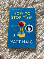 Buch „How to stop time“, Matt Haig, Englische Ausgabe Nordrhein-Westfalen - Mülheim (Ruhr) Vorschau