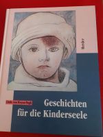 Geschichten für die Kinderseele und andere Bücher Nordrhein-Westfalen - Meschede Vorschau