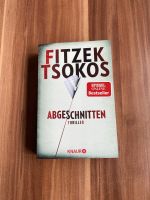 Abgeschnitten von Sebastian Fitzek/Tsokos Nordrhein-Westfalen - Siegburg Vorschau