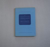 Theoretischen Grundlagen der Orthopädie Schuhmacher Schuster 1951 Sachsen - Zwickau Vorschau