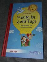 Kommunion heute ist dein Tag Geschichten Erstkommunion Baden-Württemberg - Rheinstetten Vorschau