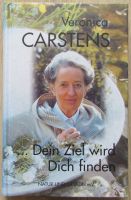 Buch "Dein Ziel wird Dich finden" von Veronica Carstens Niedersachsen - Melle Vorschau