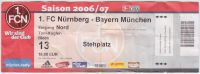 1. FC Nürnberg Bayern München 3:0 Ticket 2.2.2007 Nürnberg (Mittelfr) - Südstadt Vorschau