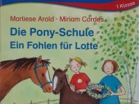 Arold | Die Pony-Schule Ein Fohlen für Lotte (Erstleser 1.Klasse) Nordrhein-Westfalen - Werther (Westfalen) Vorschau