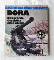 Buch * Eisenbahngeschütz Dora * Motor Buch Verlag Hessen - Wiesbaden Vorschau