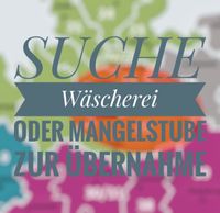 >SUCHE<  WÄSCHEREI ÜBERNAHME / ANNAHMESTELLE Niedersachsen - Hitzacker Vorschau