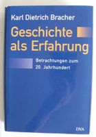 Geschichte als Erfahrung, Karl Dietrich Bracher, Betrachtungen zu Rheinland-Pfalz - Neustadt an der Weinstraße Vorschau