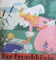 "Der Froschkönig", 1963, Maxi-Verlag E. Friedhuber, Zürich Brandenburg - Mühlenbecker Land Vorschau