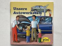 Pixi - Unsere Autowerkstatt - Sonderausgabe Kraftfahrzeuggewerbe Baden-Württemberg - Göppingen Vorschau