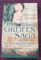 Die Greifen Saga - Die Ratten von Chakas Band 1 von C.M. Spoerri Dresden - Striesen-Süd Vorschau