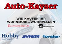 Fahrzeugankauf *HOBBY*HYMER*FORSTER Wohnmobile aller Art Niedersachsen - Jade Vorschau