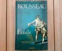 Philosophie Rousseau: Émile oder über die Erziehung Schleswig-Holstein - Itzehoe Vorschau
