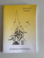 Heft „Zeichen des Glaubens“ Flurdenkmäler in Fichtelberg Bayern - Seehaus Gem Tröstau Vorschau