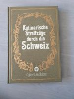 Kulinarische Streifzüge Schweiz sigloch Edition Baden-Württemberg - Ravensburg Vorschau