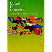 Überall ist Lesezeit 4-Ausg.B-Neue Rechtschreibung GrundschulBuch Feldmoching-Hasenbergl - Feldmoching Vorschau