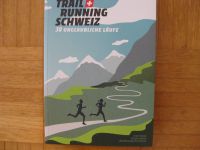 Trail Running Schweiz - 30 unglaubliche Läufe - Baden-Württemberg - Haigerloch Vorschau