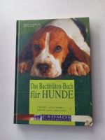 Das Bachblütenbuch für Hunde Rheinland-Pfalz - Mendig Vorschau