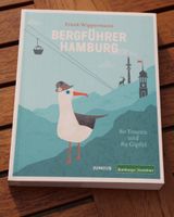 Bergführer Hamburg: 80 Touren und 89 Gipfel - neu! Wandsbek - Hamburg Farmsen-Berne Vorschau