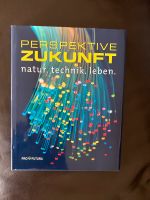 Perspektive Zukunft - Natur - Technik - Leben , Pro Futura Nordrhein-Westfalen - Wermelskirchen Vorschau