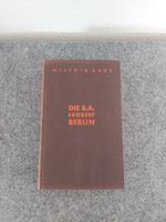 Buch "Die S.A. erobert Berlin" von Wilfried Bade Baden-Württemberg - Heilbronn Vorschau