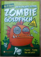 Mein dicker fetter Zombie Goldfisch Buch Roman Jugend Dortmund - Hörde Vorschau