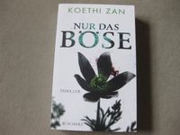 Nur das Böse / Koethi Zan Niedersachsen - Celle Vorschau