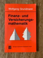 „Finanz- und Versicherungsmathematik“ v. Grundmann / Springer Nordwestmecklenburg - Landkreis - Ventschow Vorschau