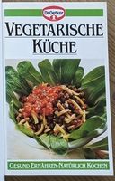 Kochbuch Dr. Oetker Vegetarische Küche & Gerichte & Rezepte München - Pasing-Obermenzing Vorschau