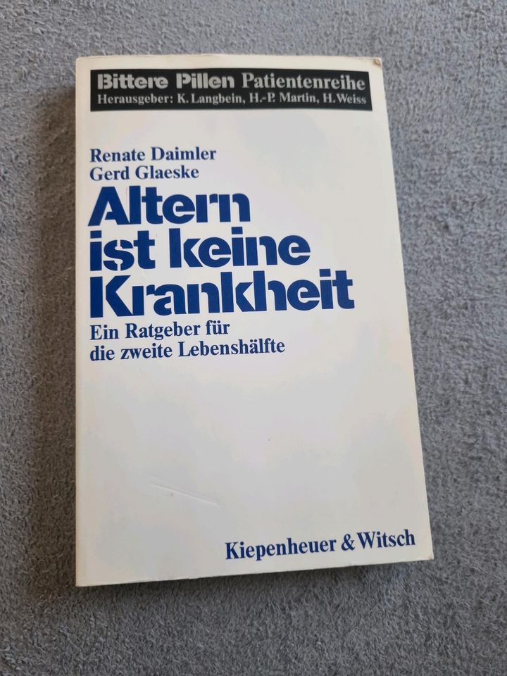 Altern ist keine Krankheit - Renate Daimler, Gerd Glaeske | Buch in Schwelm