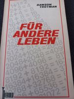 Für Andere Leben - Dawson Trothman Taschenbuch christlich 221 Rheinland-Pfalz - Rieschweiler-Mühlbach Vorschau