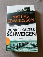Dunkelkaltes Schweigen Mattias Edvardsson Nordrhein-Westfalen - Alsdorf Vorschau