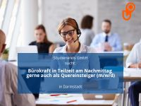 Bürokraft in Teilzeit am Nachmittag gerne auch als Quereinsteige Hessen - Darmstadt Vorschau