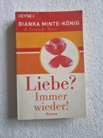 Liebe? Immer wieder! Bianka Minte-König - Roman - Heyne - Buch - Nordrhein-Westfalen - Geilenkirchen Vorschau