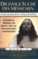 Yogananda - Die ewige Suche des Menschen - Band I Bayern - Bissingen Vorschau