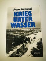 Krieg unter Wasser U-Boote auf den sieben Meeren 1939-1945, Kurow Brandenburg - Wittstock/Dosse Vorschau